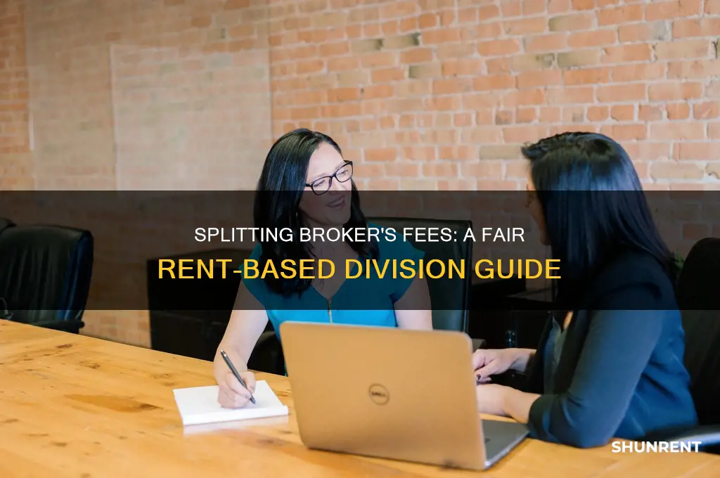 how to split a brokers fee by rent
