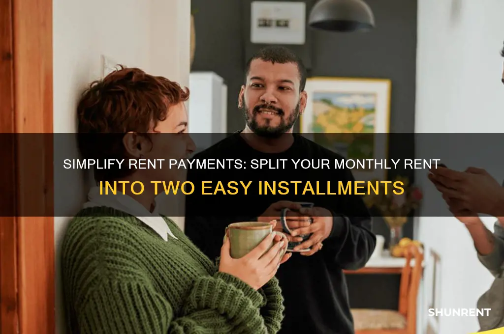 how to split rent into two payments