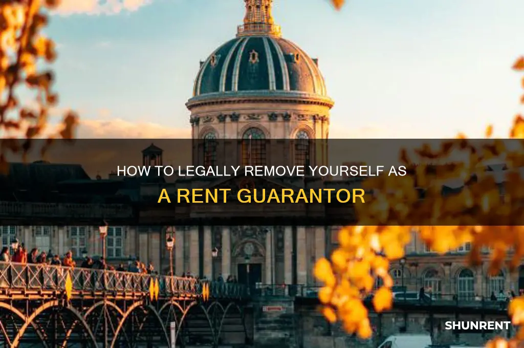 how to stop being a guarantor for rent