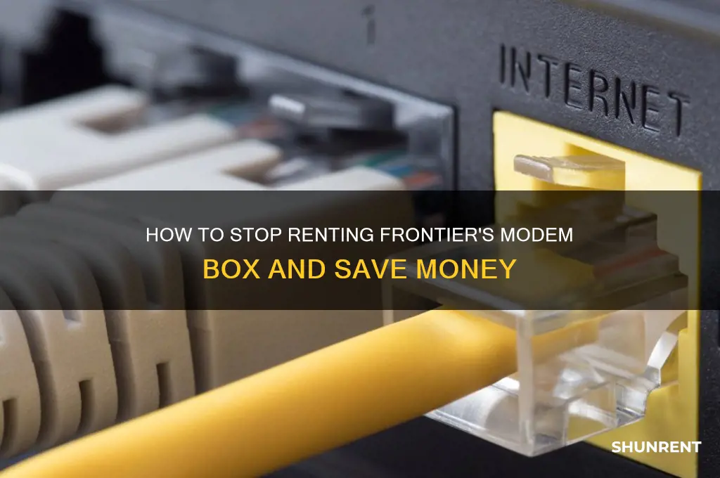 how to stop rent modem box from frontier
