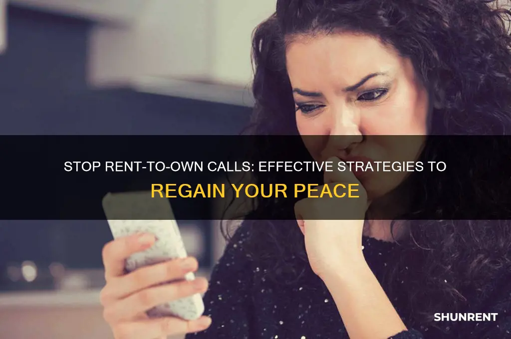 how to stop rent to own calls