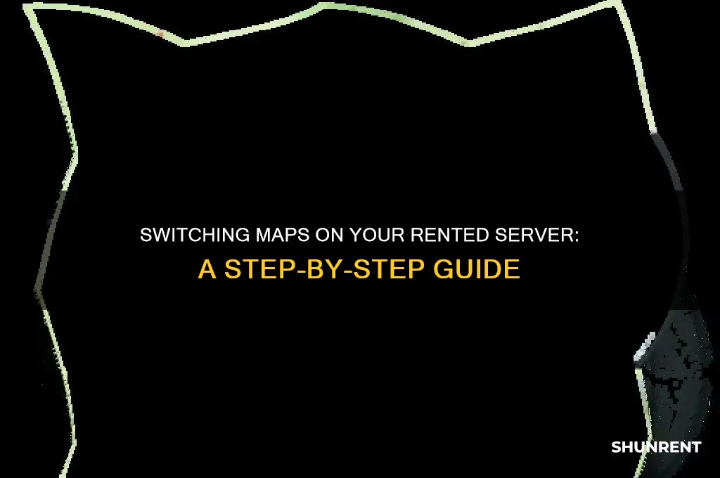 how to switch map on rented server