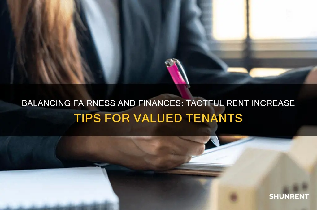 how to tactfully raise the rent on renters you love