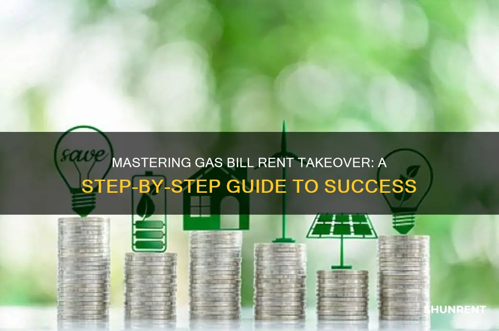 how to take over gas bill rent