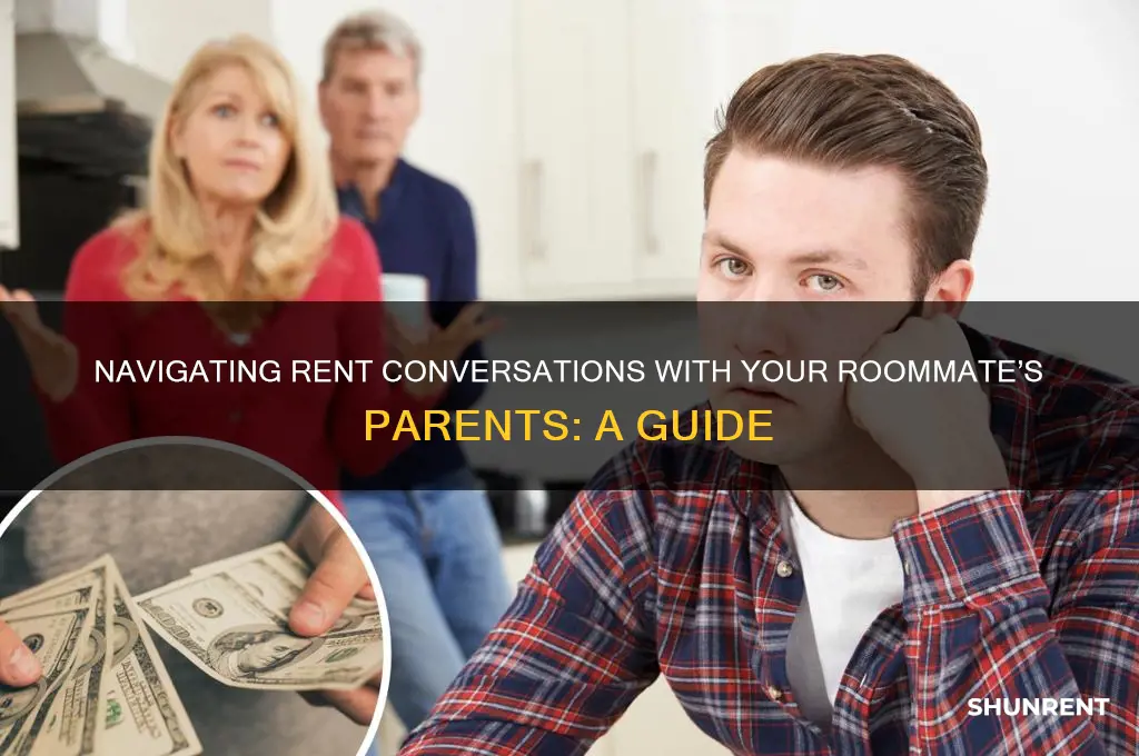 how to talk to your roommates parents about rent