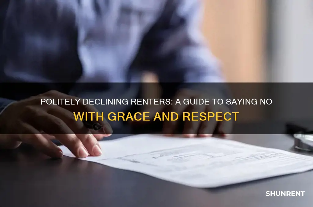 how to tell a potential renter no