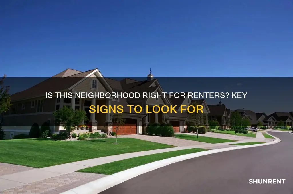 how to tell if a neighborhood is good for renting