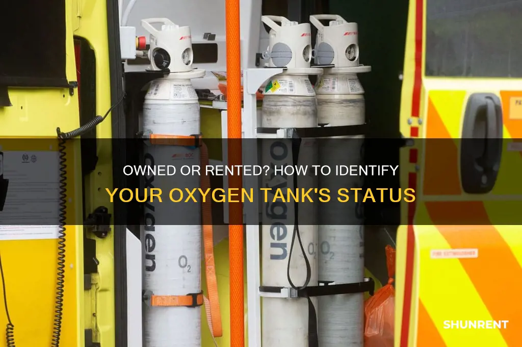 how to tell if oxygen tank is owned or rented