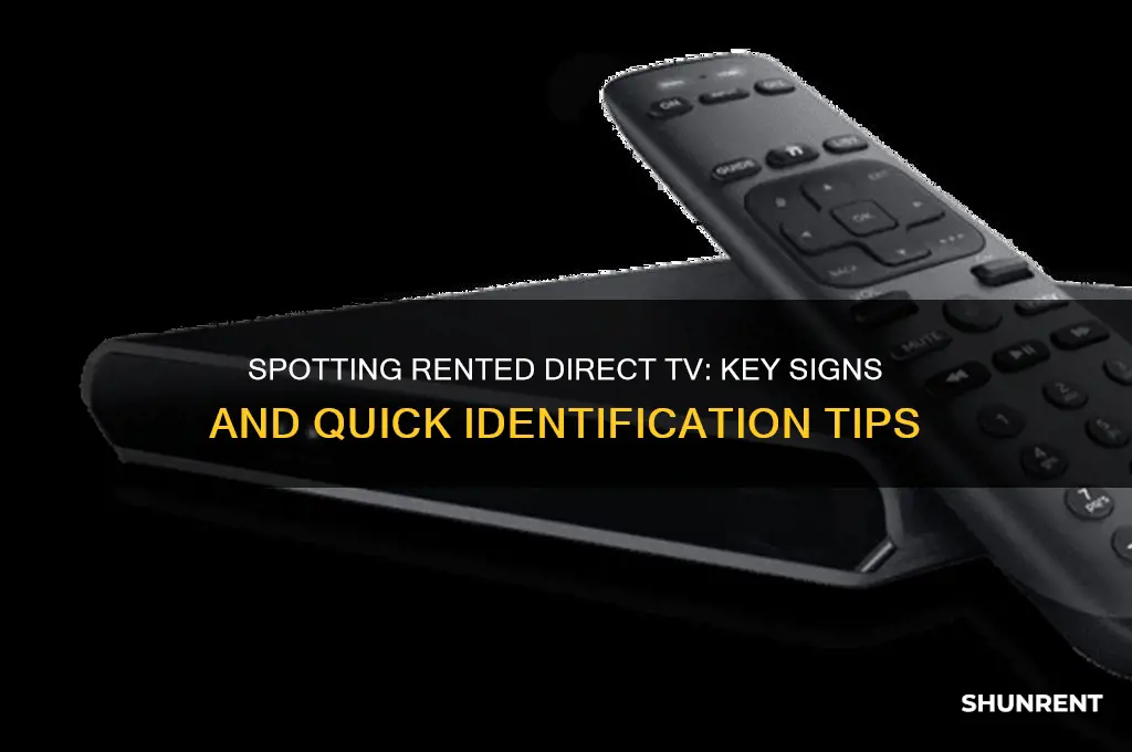 how to tell if rented direct tv