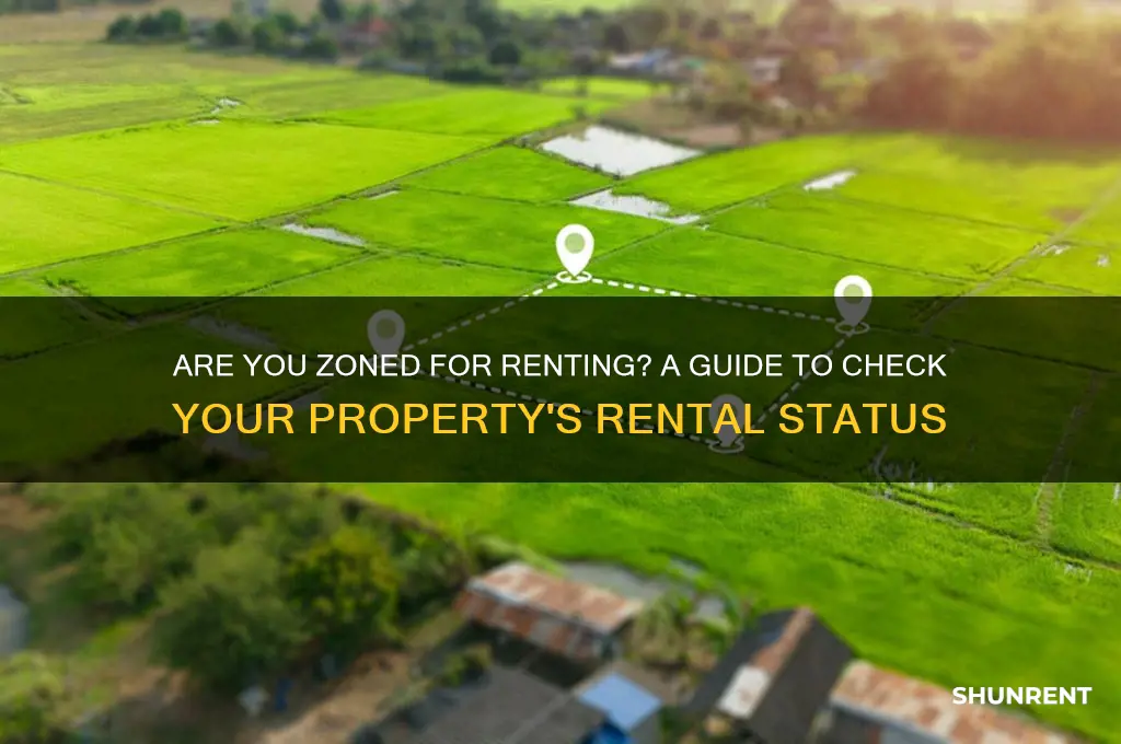 how to tell if you are zoned for renting