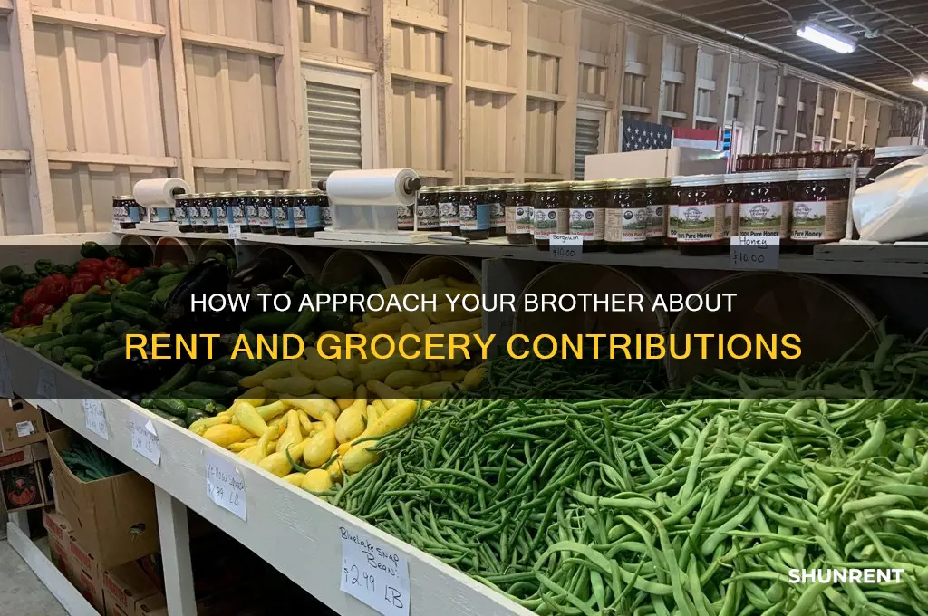 how to tell your brother you need rent and grocery