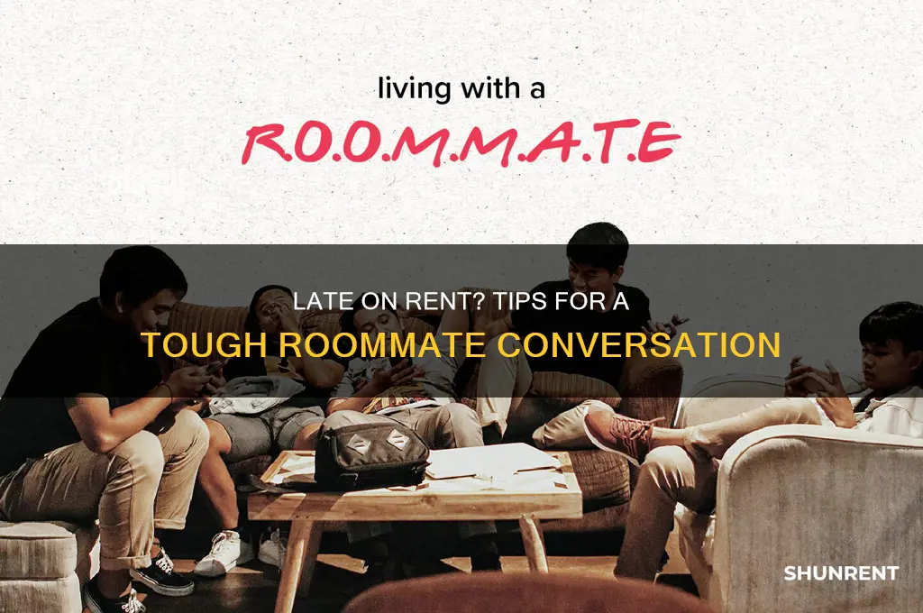 how to tell your roommate you are late on rent