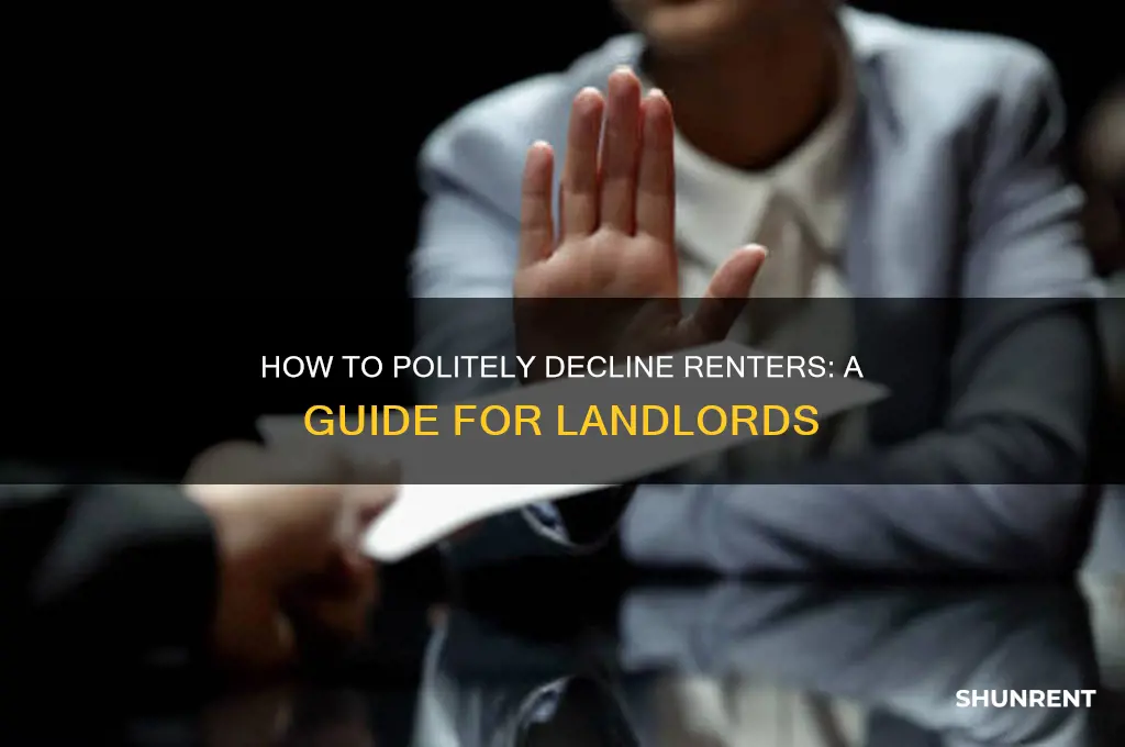how to tll renters wyou cant rent to them