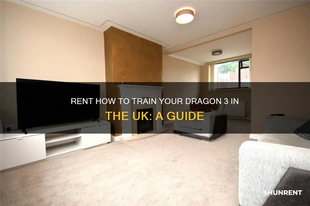 how to train your dragon 3 rent uk