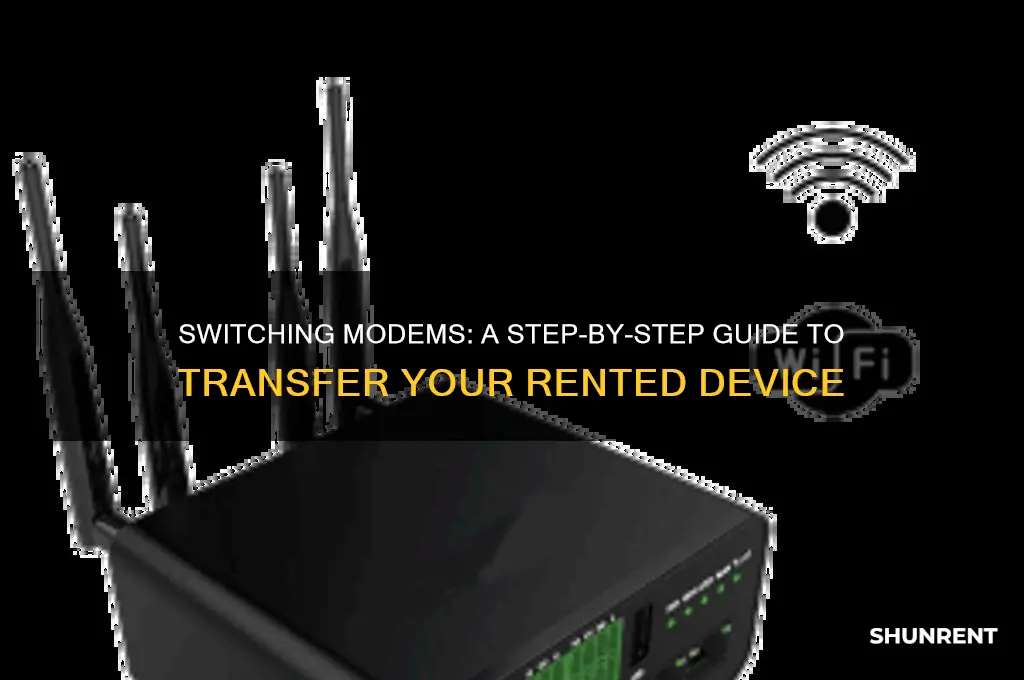 how to transfer a rented modem to a different modem