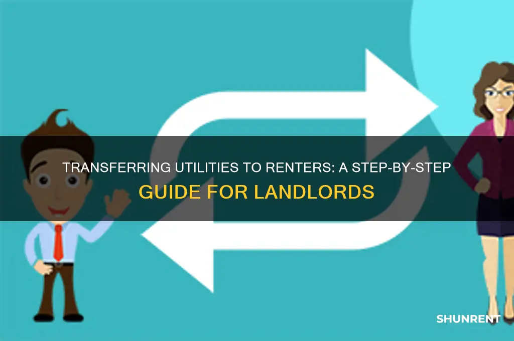 how to transfer utilities to a renter