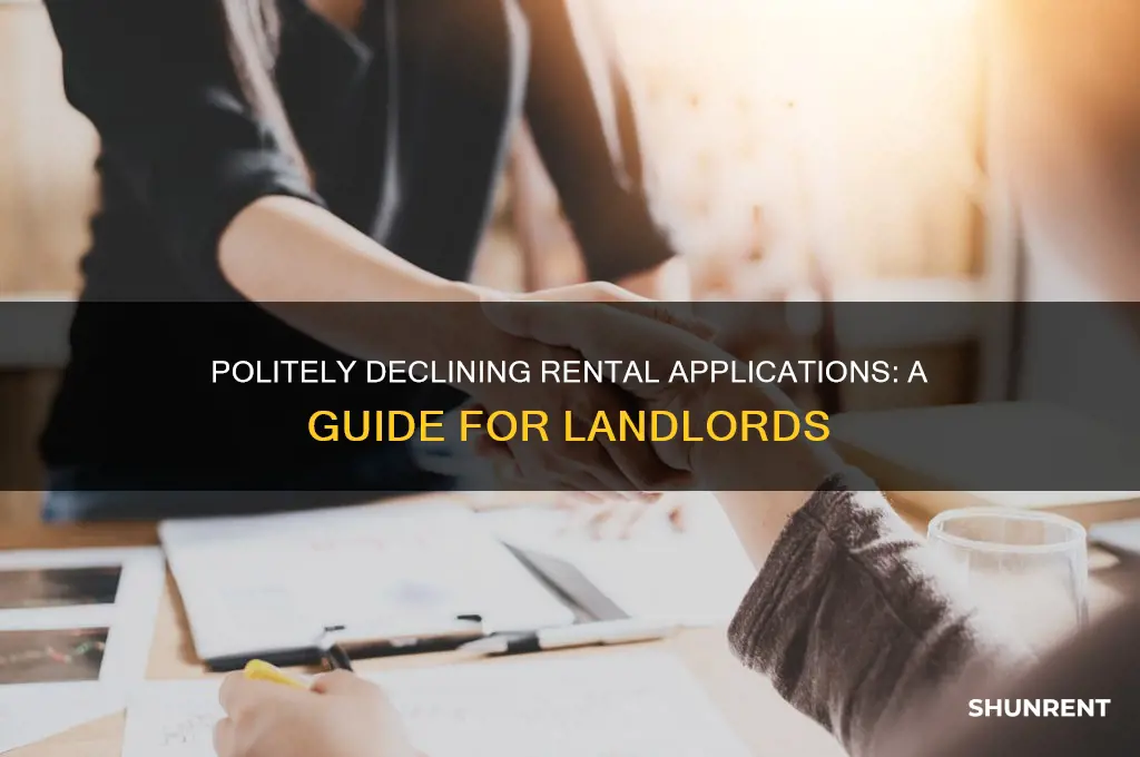 how to turn down an applicate for rent