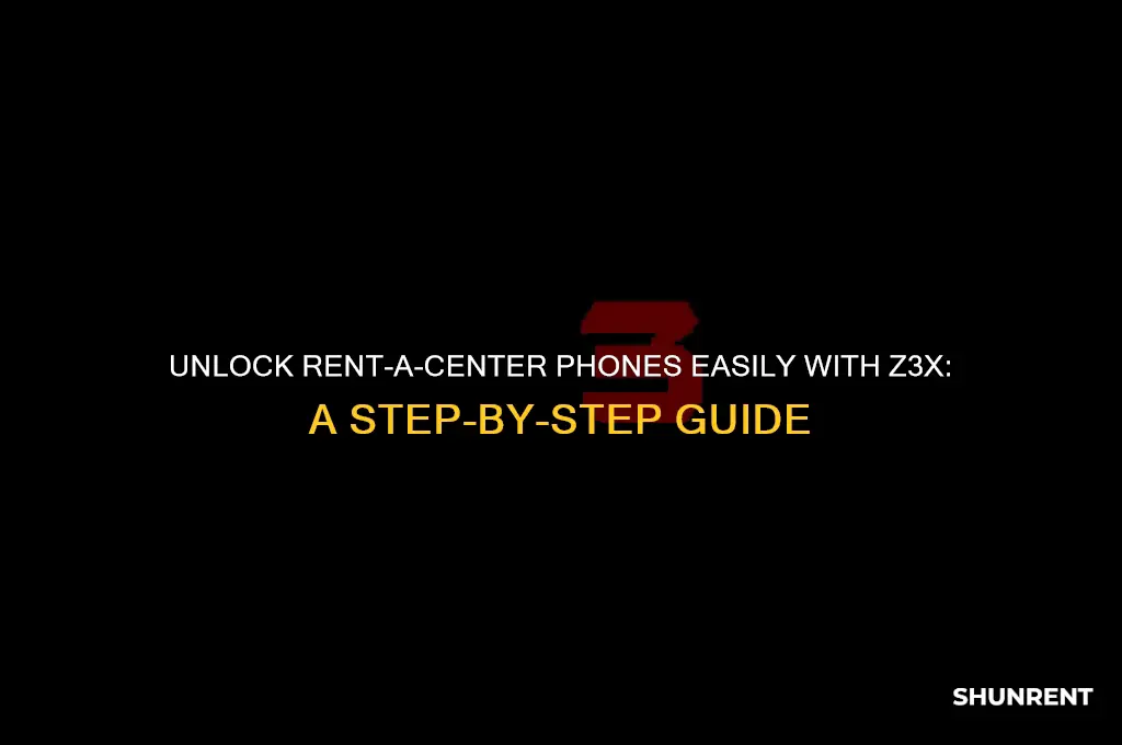 how to unlock rent a center phones with z3x
