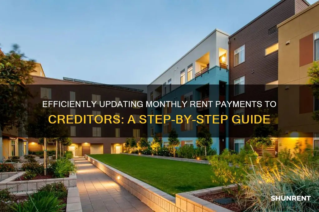 how to update monthly rent payment to creditor
