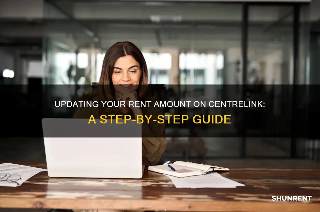 how to update rent amount on centrelink