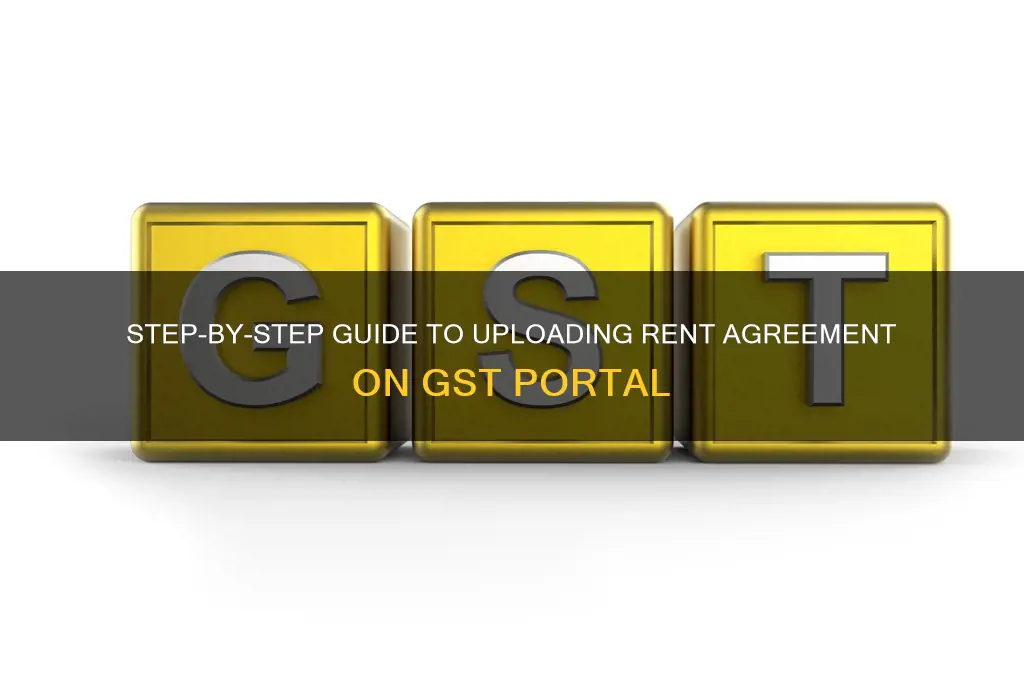 how to upload rent agreement in gst portal