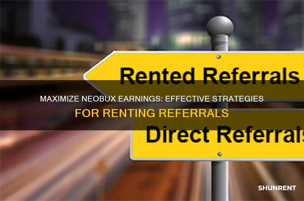 how to use rent referrals in neobux