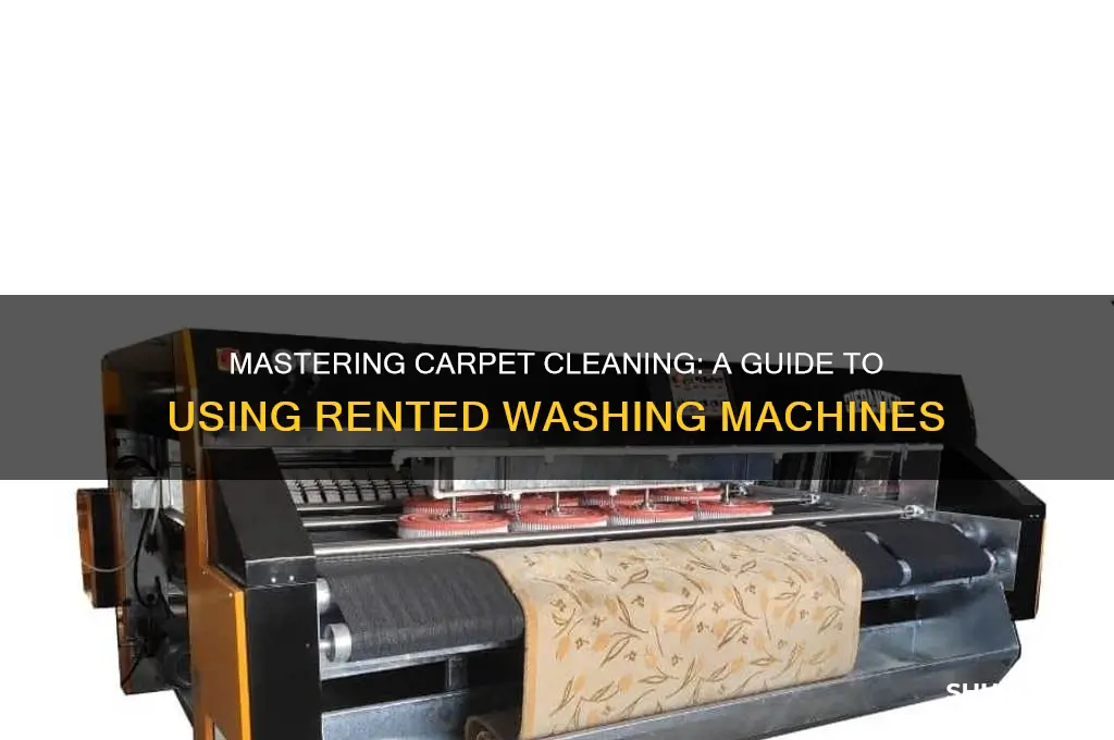 how to use rented carpet washing machine