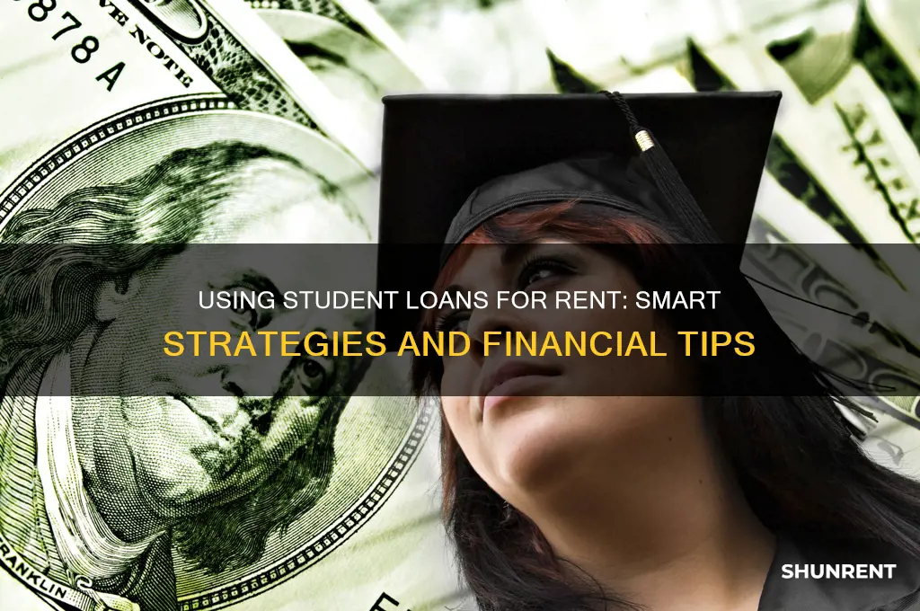 how to use student loans for rent