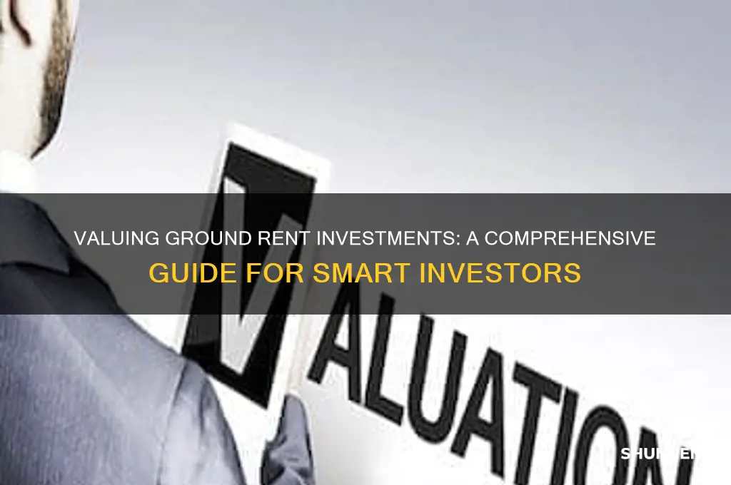 how to value a ground rent investment