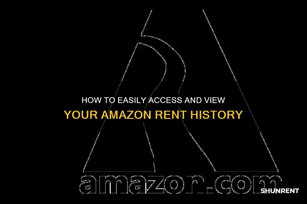 how to view rent history on amazon