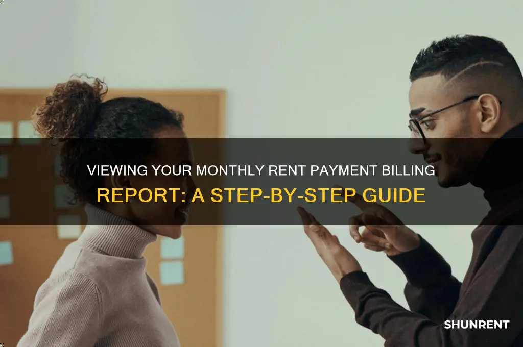 how to view rent payment monthly billing report