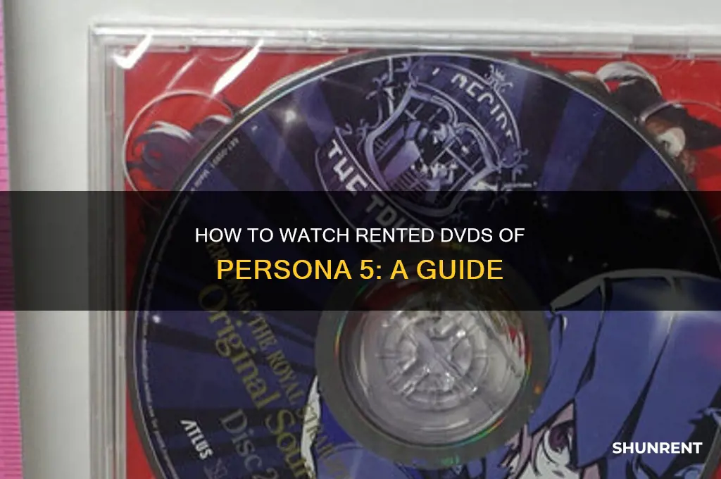 how to watch rented dvds persona 5
