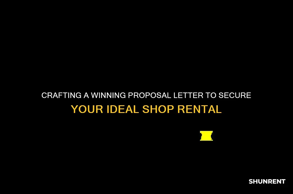 how to write a proposal letter to rent a shop