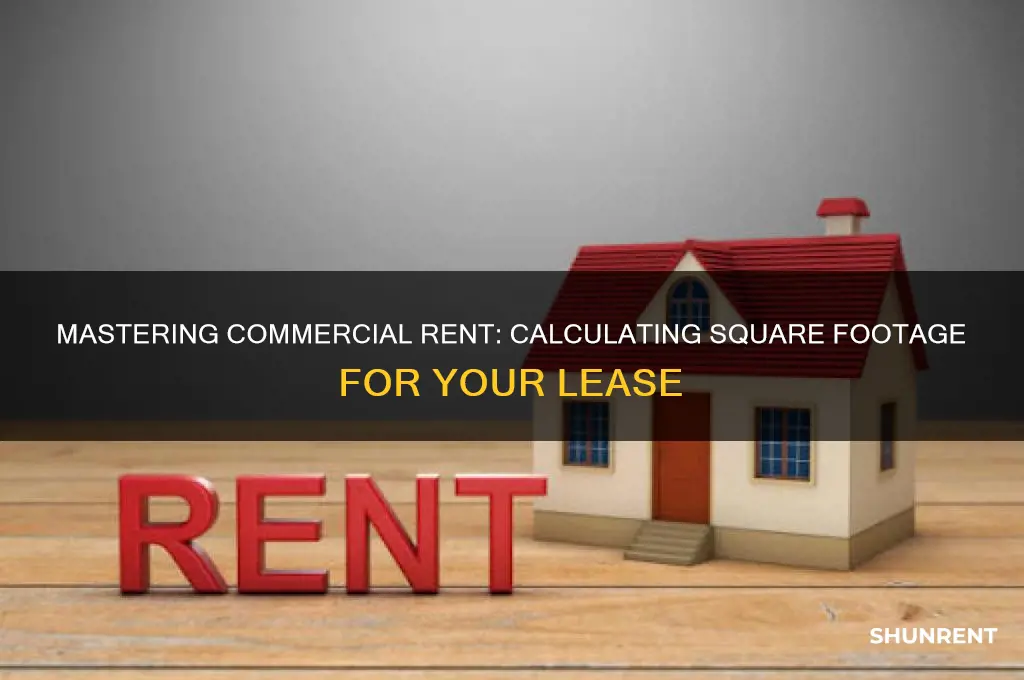 how to you calculate square footage for commercial rent