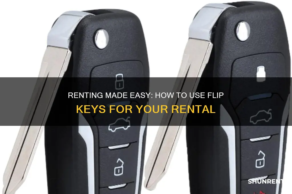 how to your key when you rent by flip keys