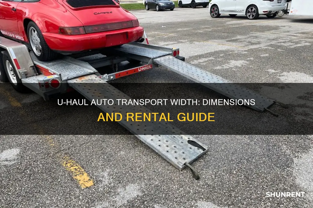 how wide is a auto transport that uhaul rents