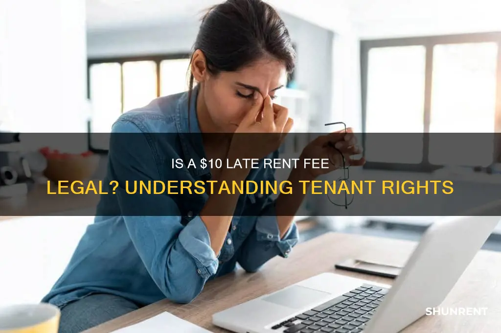 is 10 late charge for rent legal