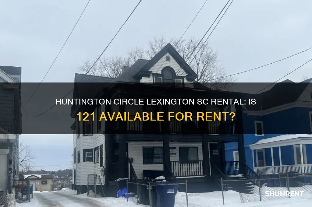 is 121 huntington circle lexington sc 29072 for rent