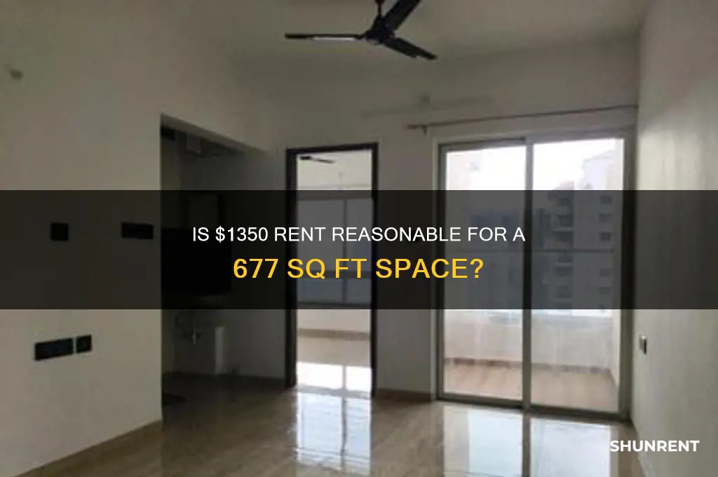 is 1350 rent high for 677 sq space