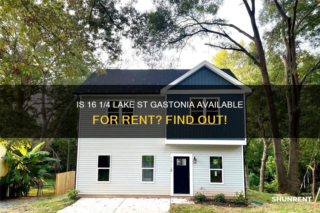 is 16 1 4 lake st gastonia for rent