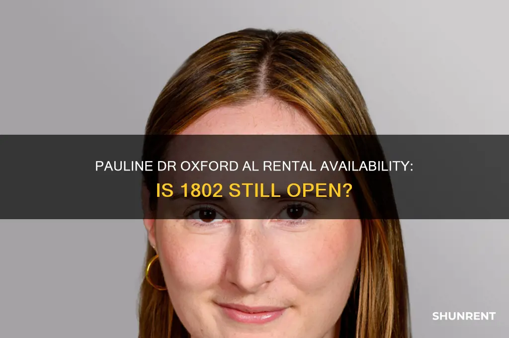 is 1802 pauline dr oxford al 36203 available for rent