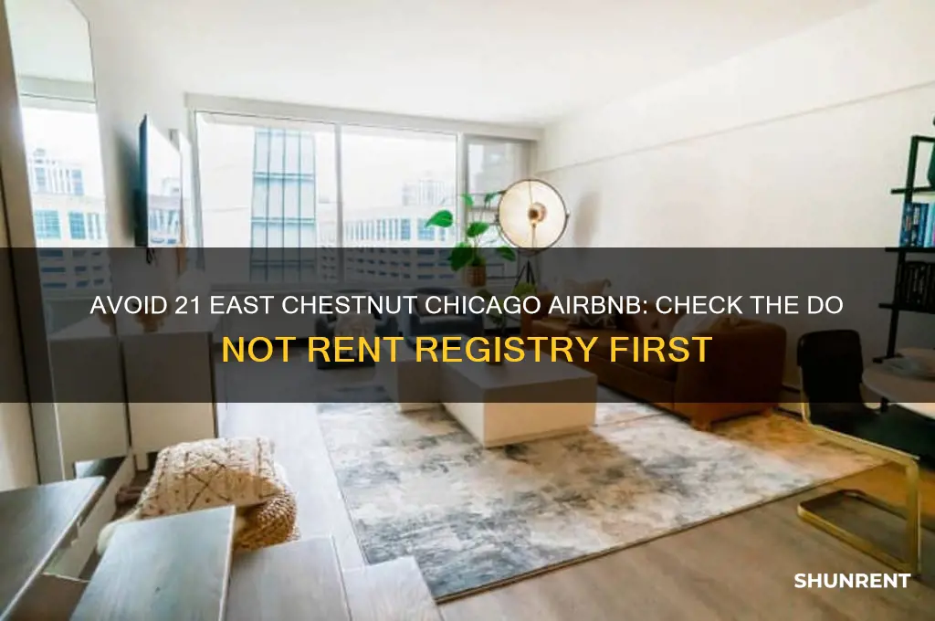 is 21 east chestnut chicago airbnb do not rent registry