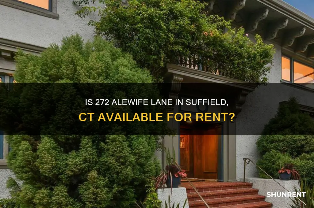 is 272 alewife lane in suffield ct for rent
