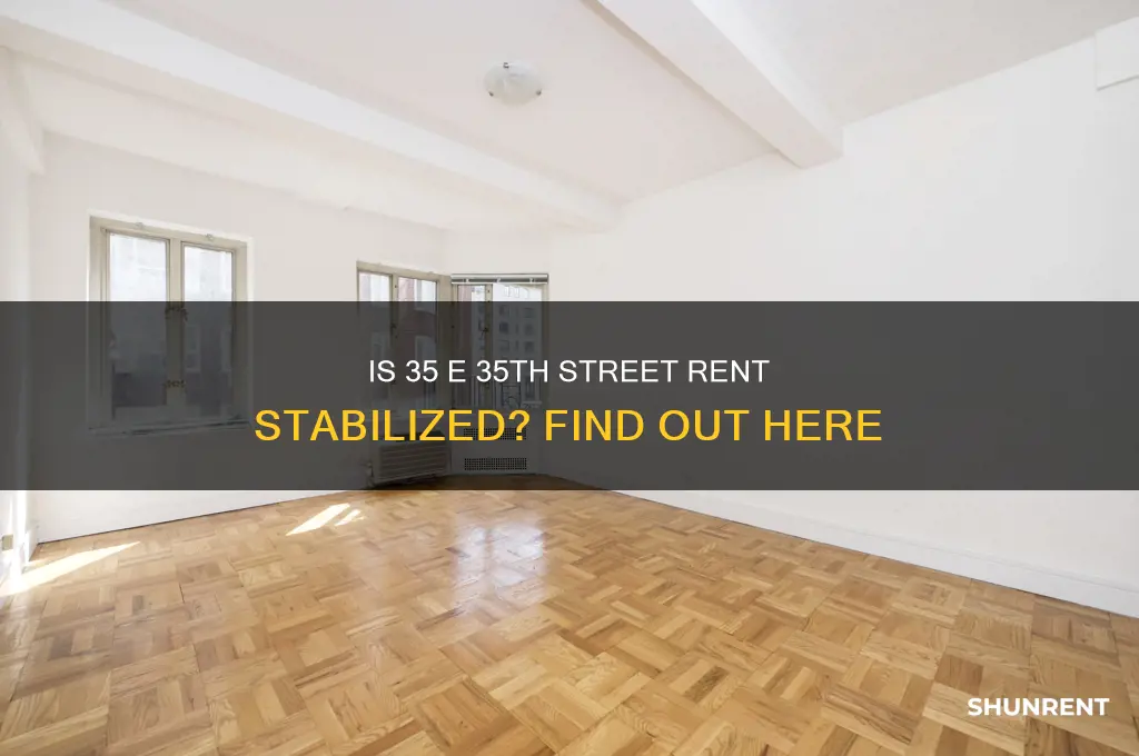is 35 e 35 street a rent stabilized building