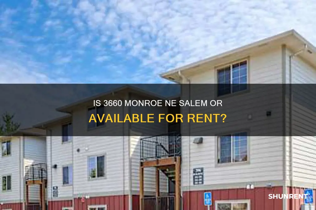is 3660 monroe ne salem or for rent