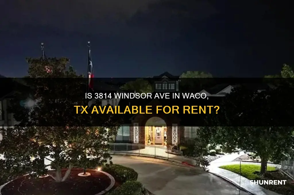 is 3814 windsor ave waco tx for rent