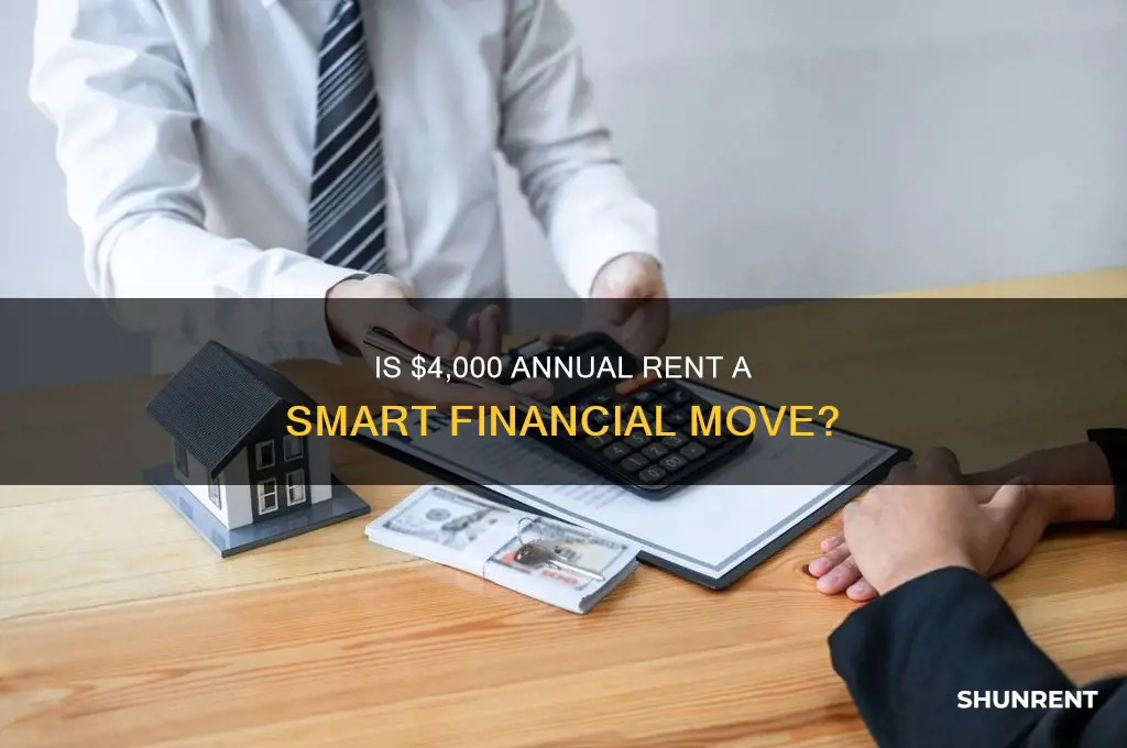 is 4000 a year in rent good