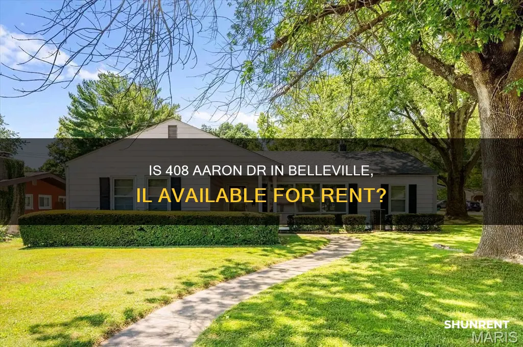 is 408 aaron dr in belleville il for rent