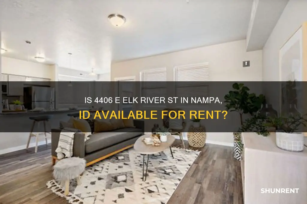 is 4406 e elk river st nampa id for rent
