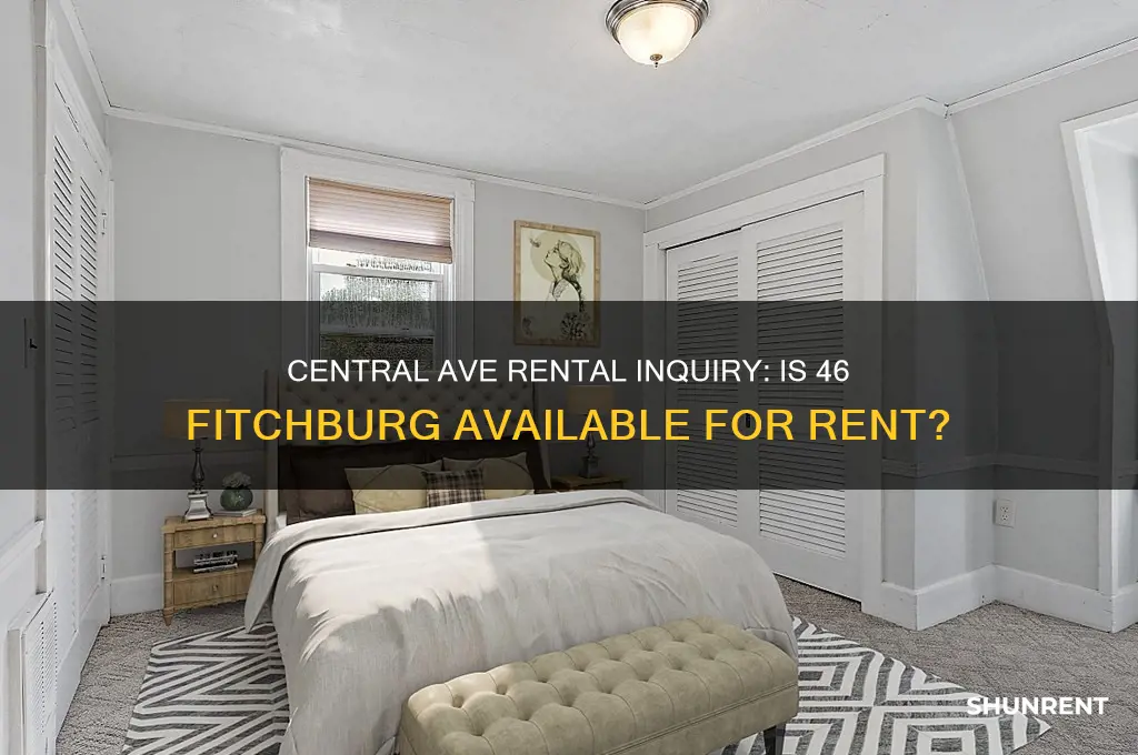 is 46 central ave in fitchburg for rent